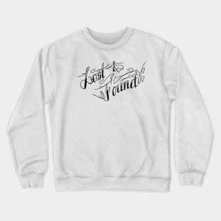 Lost and Found (black) Crewneck Sweatshirt